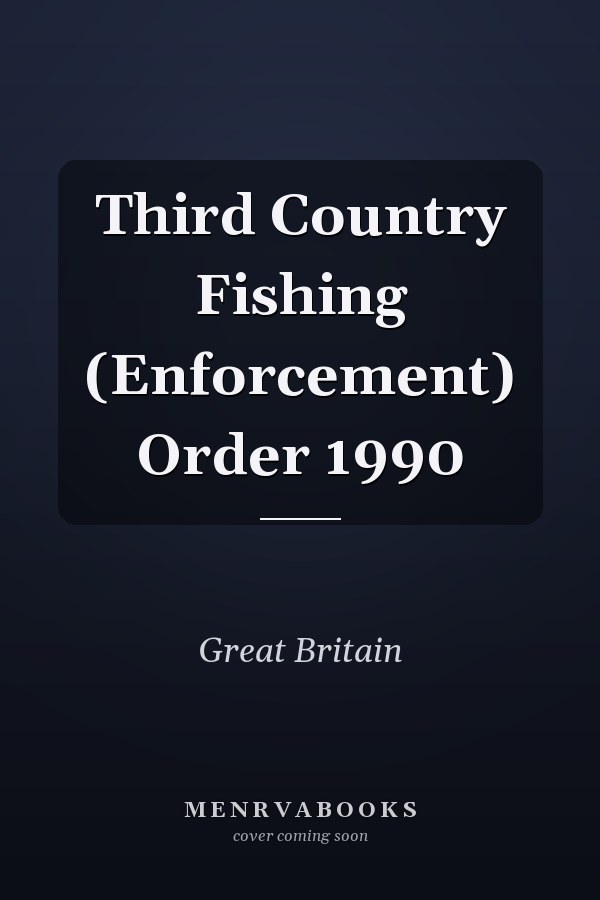 Third Country Fishing (Enforcement) Order 1990