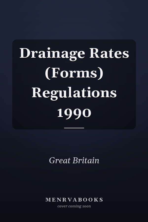 Drainage Rates (Forms) Regulations 1990