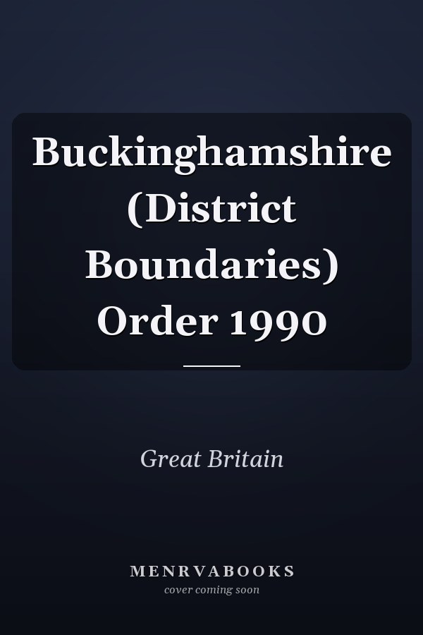 Buckinghamshire (District Boundaries) Order 1990