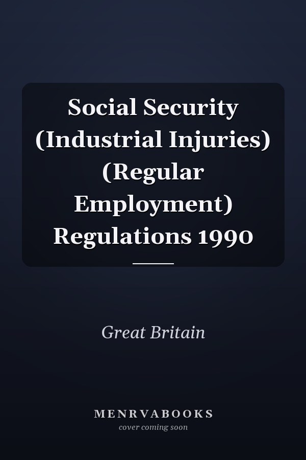 Social Security (Industrial Injuries) (Regular Employment) Regulations 1990