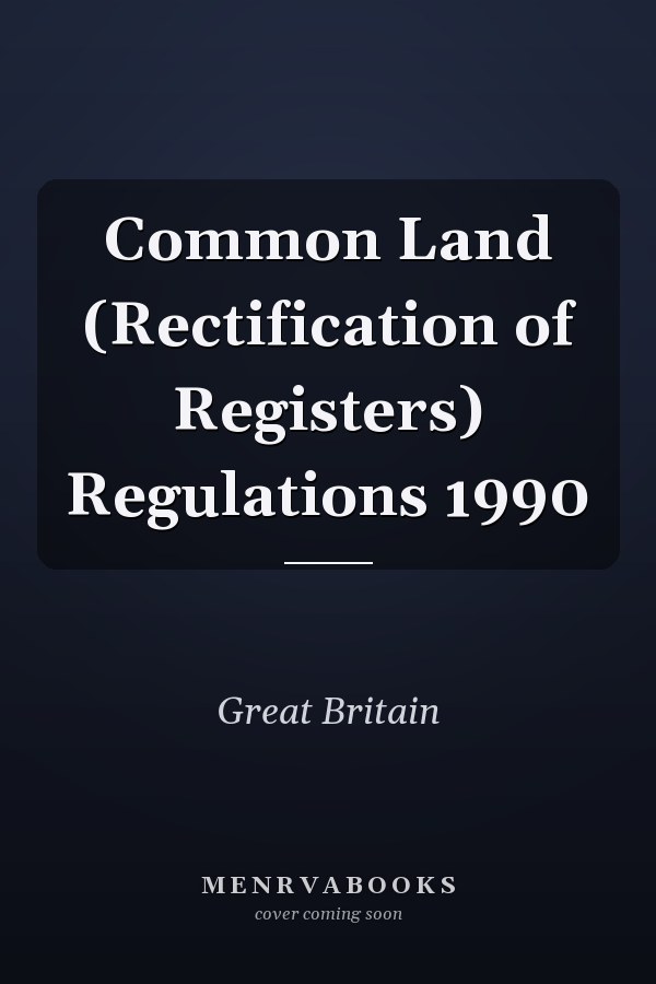 Common Land (Rectification of Registers) Regulations 1990