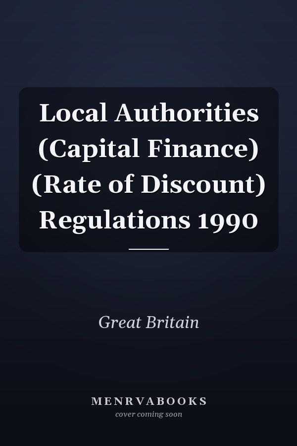 Local Authorities (Capital Finance) (Rate of Discount) Regulations 1990