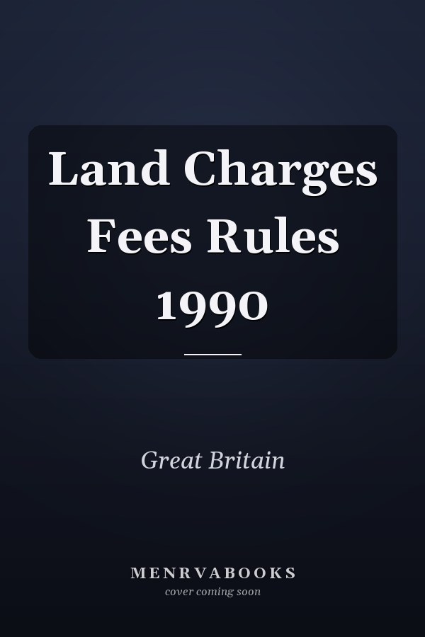 Land Charges Fees Rules 1990