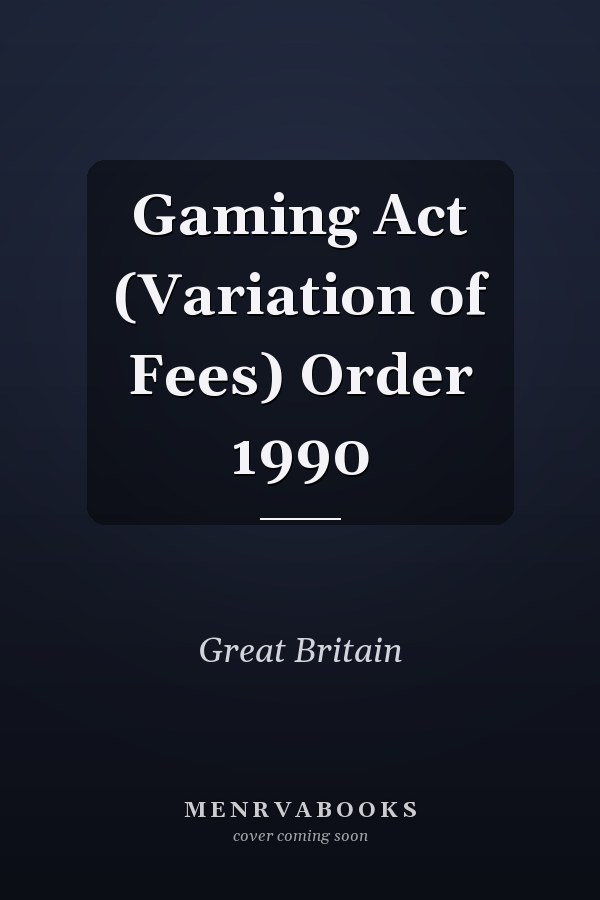 Gaming Act (Variation of Fees) Order 1990