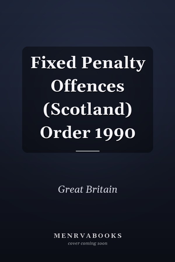 Fixed Penalty Offences (Scotland) Order 1990