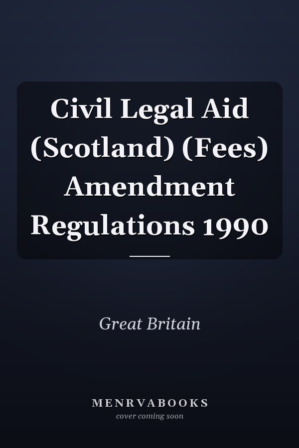 Civil Legal Aid (Scotland) (Fees) Amendment Regulations 1990