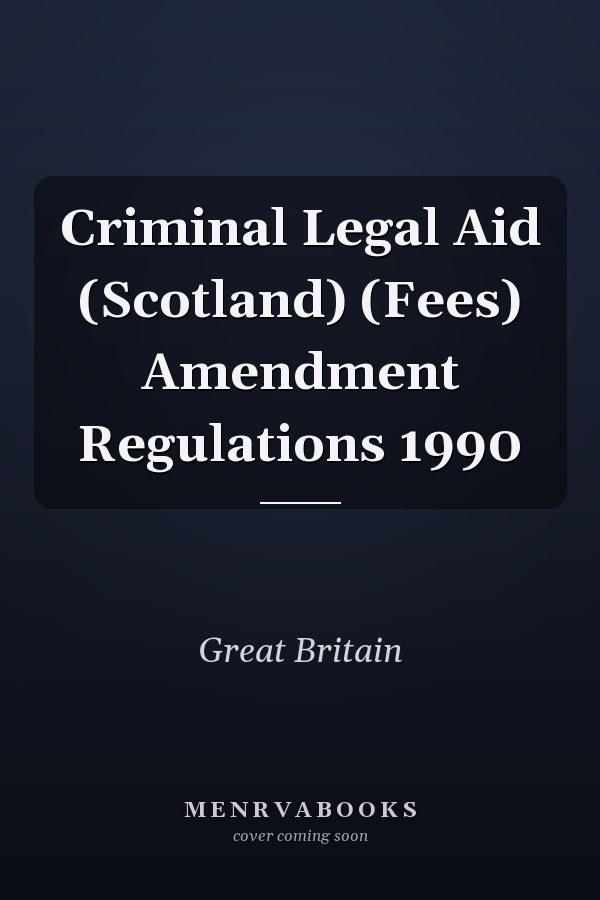 Criminal Legal Aid (Scotland) (Fees) Amendment Regulations 1990