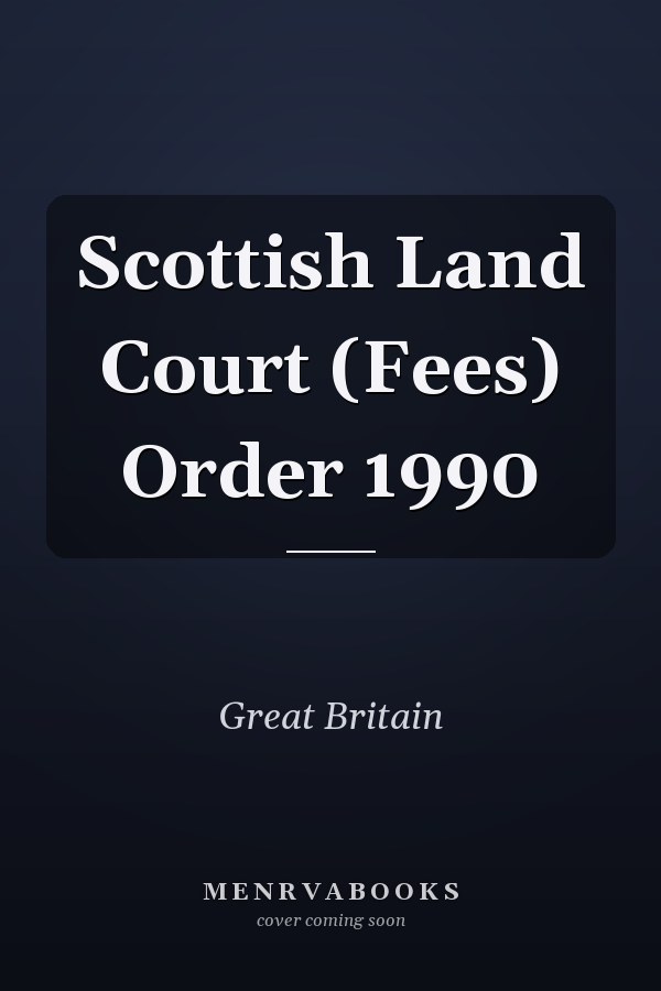 Scottish Land Court (Fees) Order 1990