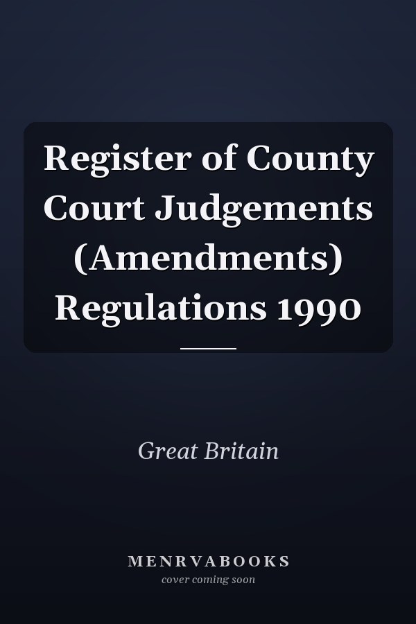 Register of County Court Judgements (Amendments) Regulations 1990