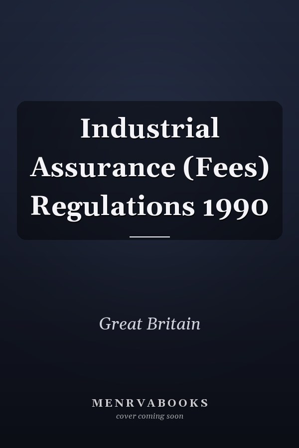 Industrial Assurance (Fees) Regulations 1990