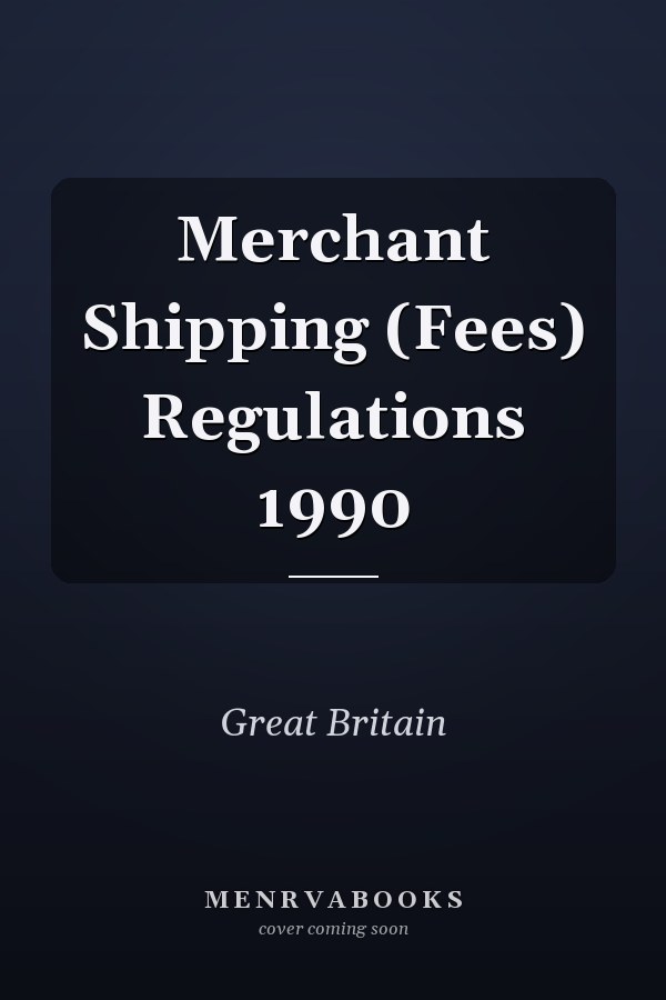 Merchant Shipping (Fees) Regulations 1990
