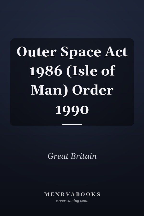 Outer Space Act 1986 (Isle of Man) Order 1990