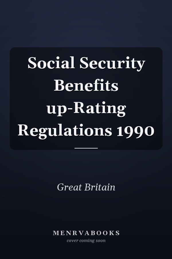 Social Security Benefits up-Rating Regulations 1990