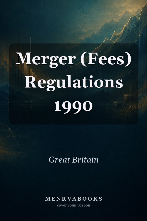 Merger (Fees) Regulations 1990