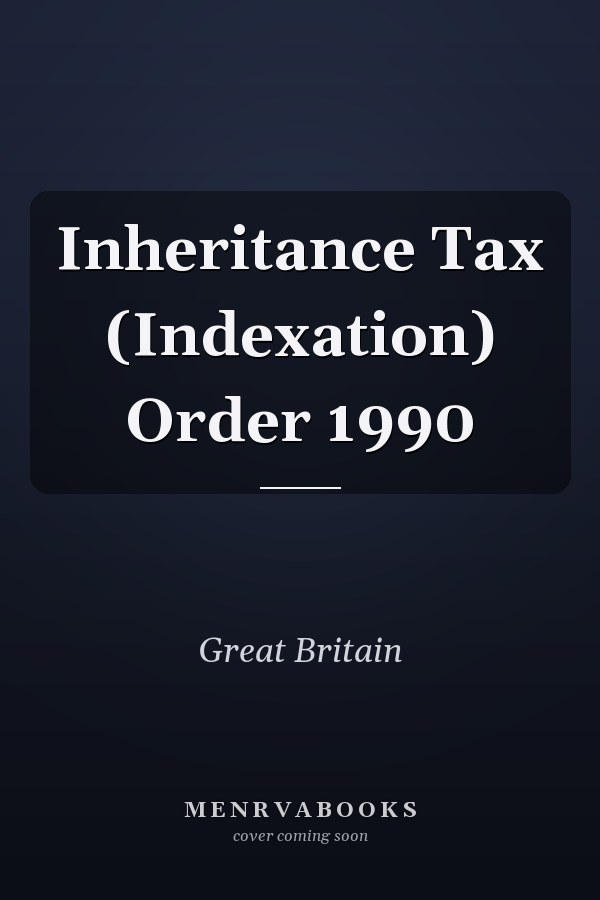Inheritance Tax (Indexation) Order 1990