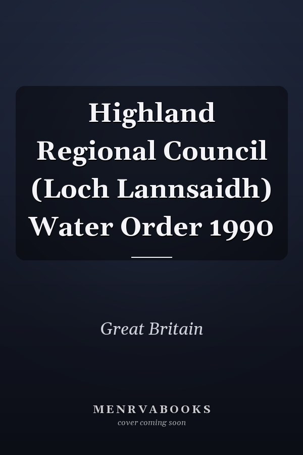Highland Regional Council (Loch Lannsaidh) Water Order 1990