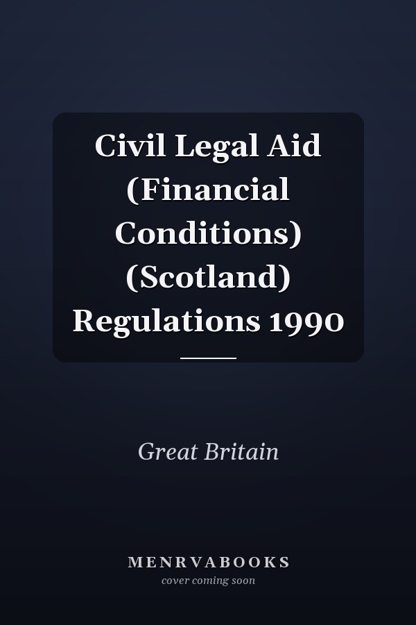 Civil Legal Aid (Financial Conditions) (Scotland) Regulations 1990