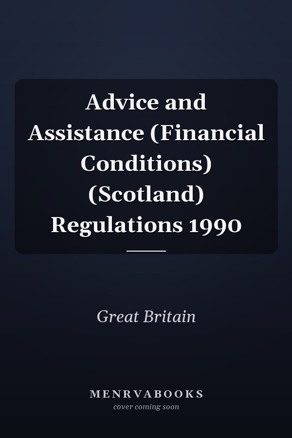 Advice and Assistance (Financial Conditions) (Scotland) Regulations 1990