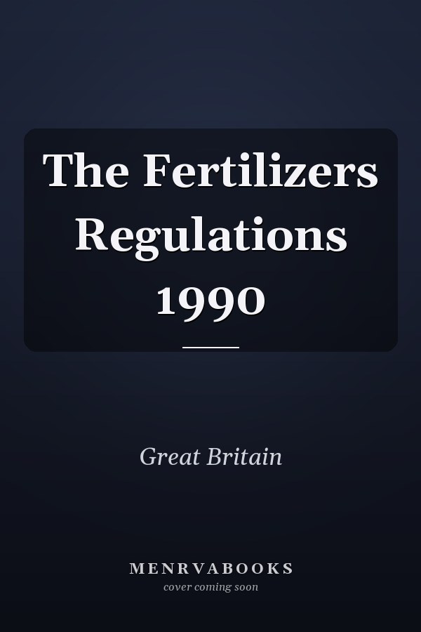 The Fertilizers Regulations 1990