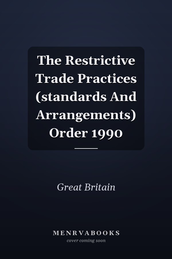 The Restrictive Trade Practices (standards And Arrangements) Order 1990
