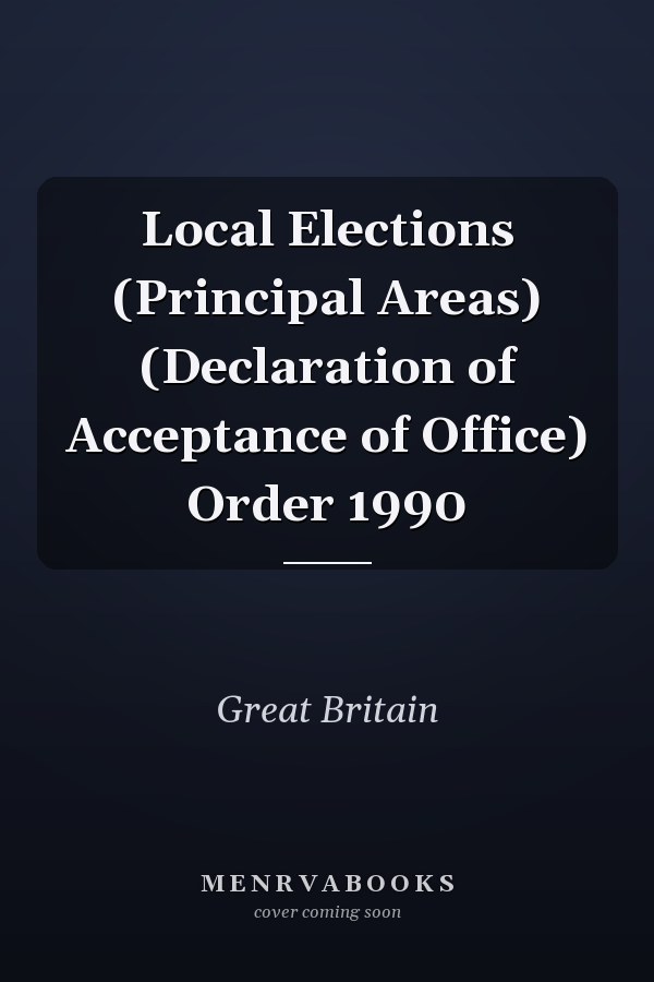 Local Elections (Principal Areas) (Declaration of Acceptance of Office) Order 1990