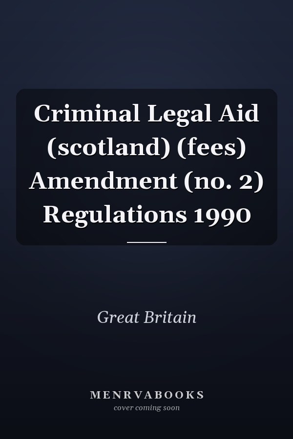 Criminal Legal Aid (scotland) (fees) Amendment (no. 2) Regulations 1990