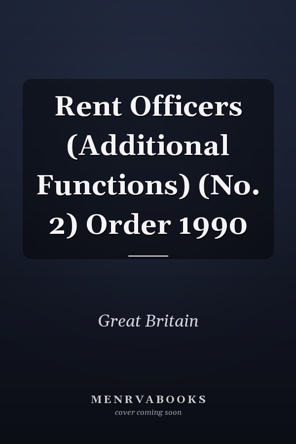 Rent Officers (Additional Functions) (No. 2) Order 1990