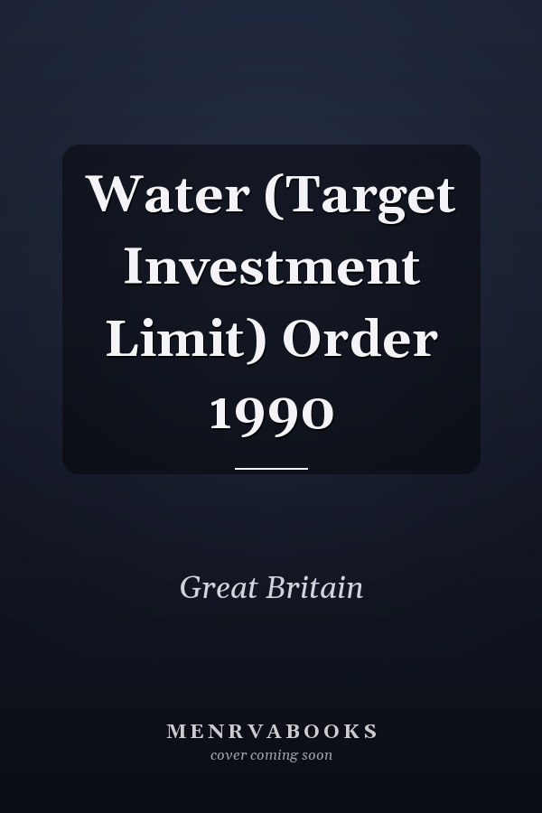Water (Target Investment Limit) Order 1990