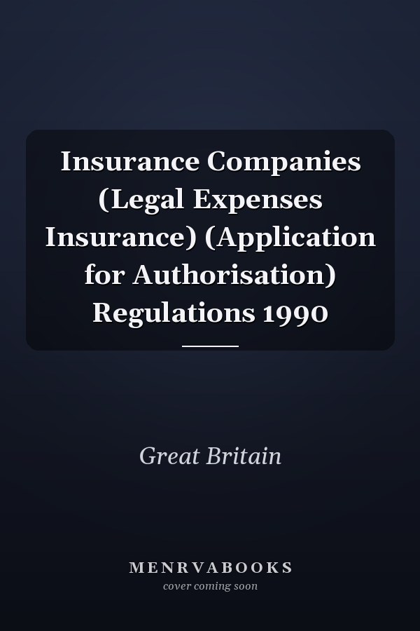 Insurance Companies (Legal Expenses Insurance) (Application for Authorisation) Regulations 1990
