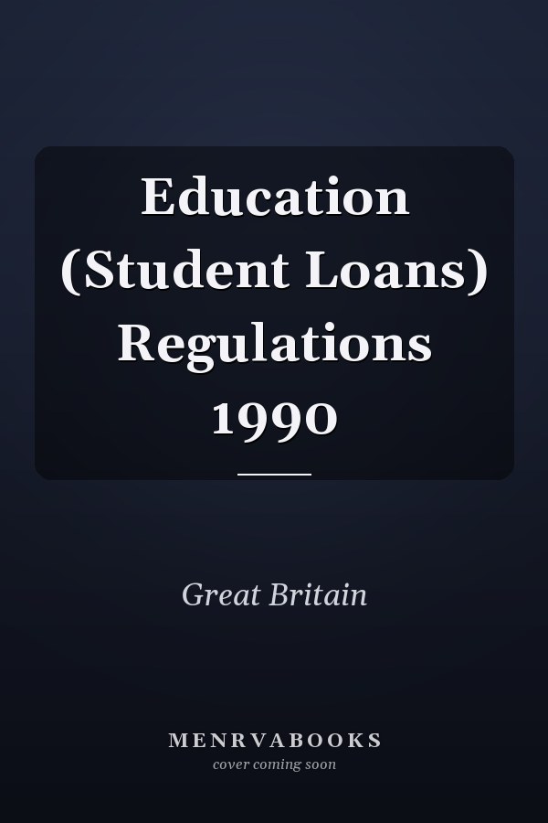 Education (Student Loans) Regulations 1990