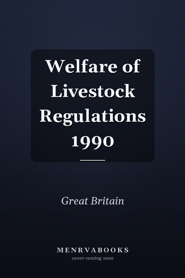 Welfare of Livestock Regulations 1990