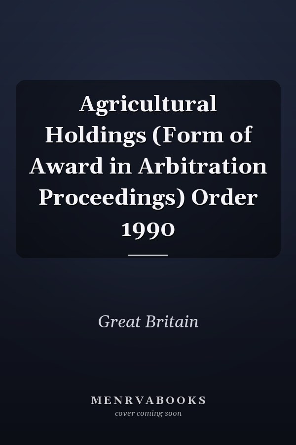 Agricultural Holdings (Form of Award in Arbitration Proceedings) Order 1990