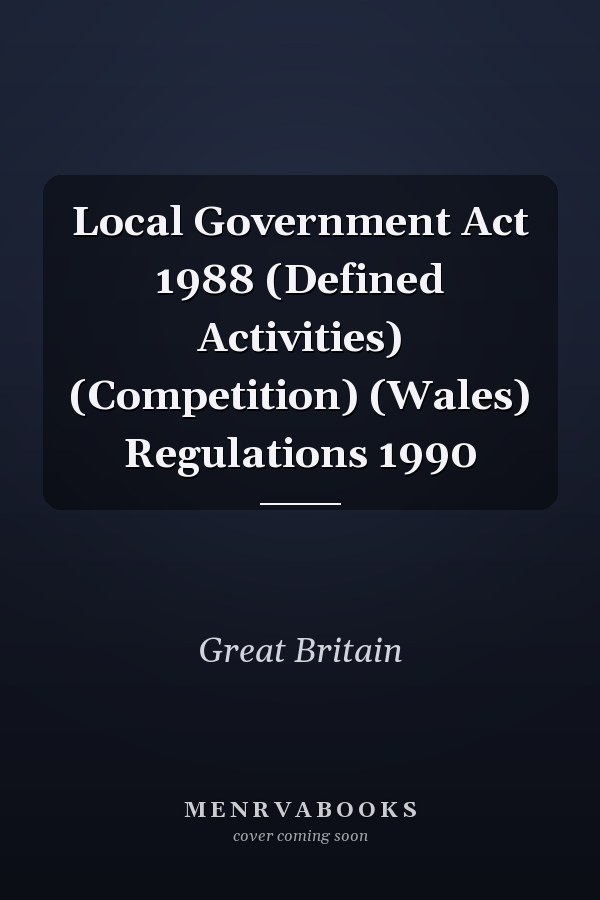Local Government Act 1988 (Defined Activities) (Competition) (Wales) Regulations 1990
