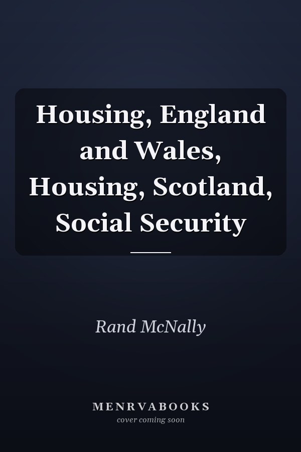 Housing, England and Wales, Housing, Scotland, Social Security