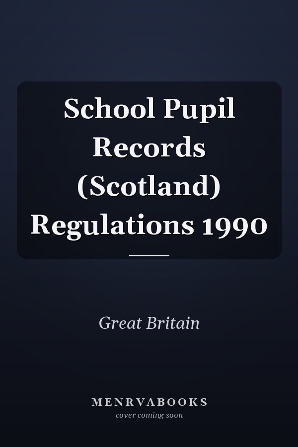 School Pupil Records (Scotland) Regulations 1990