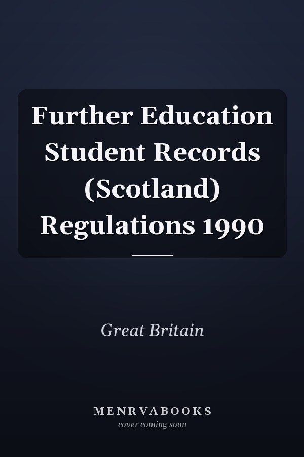 Further Education Student Records (Scotland) Regulations 1990