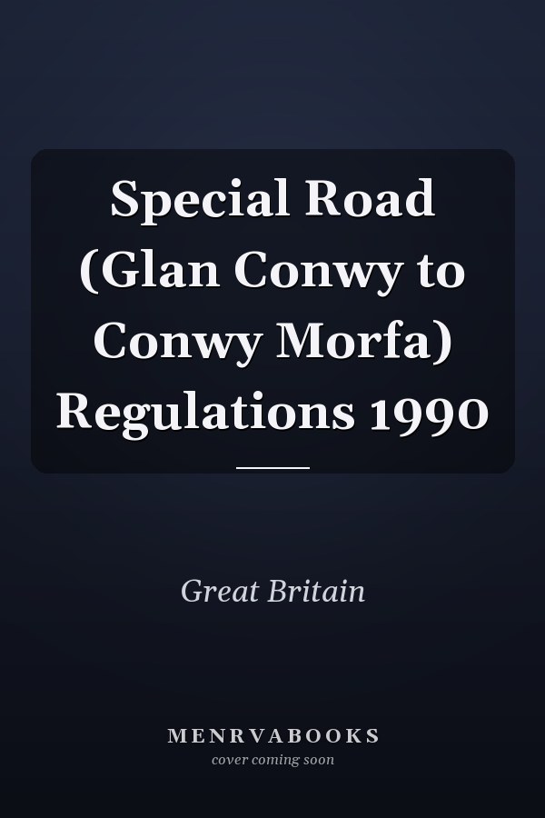 Special Road (Glan Conwy to Conwy Morfa) Regulations 1990