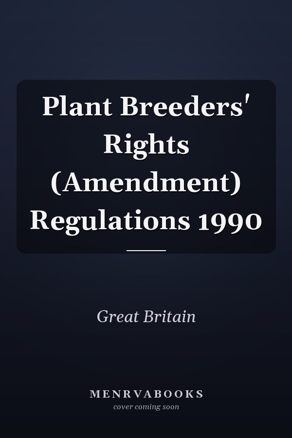 Plant Breeders' Rights (Amendment) Regulations 1990
