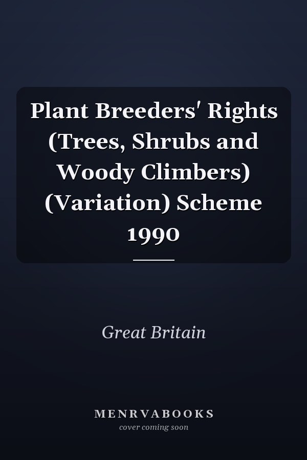 Plant Breeders' Rights (Trees, Shrubs and Woody Climbers) (Variation) Scheme 1990