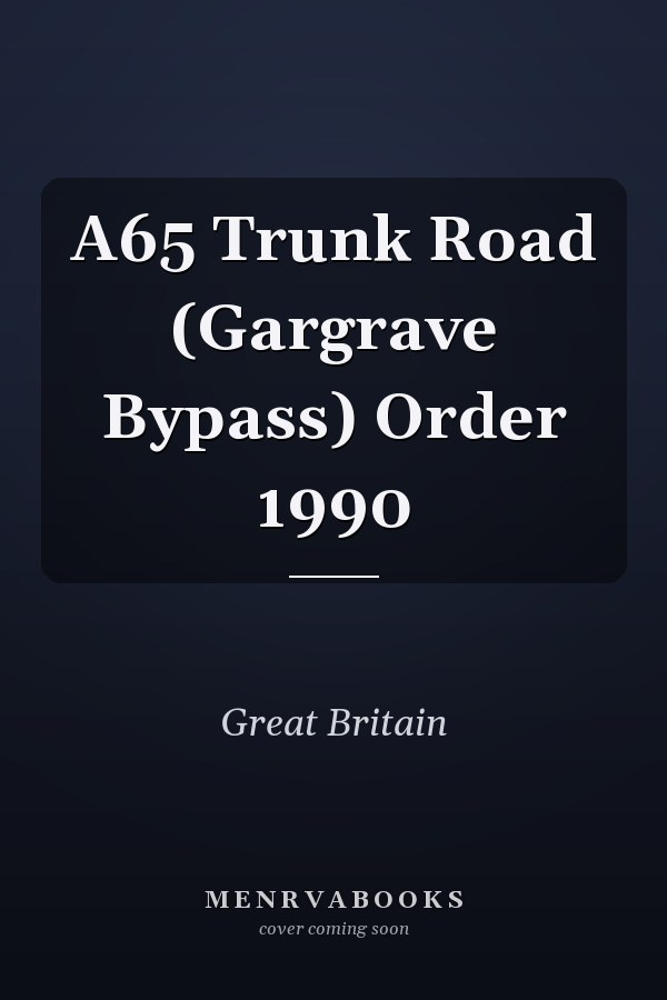 A65 Trunk Road (Gargrave Bypass) Order 1990