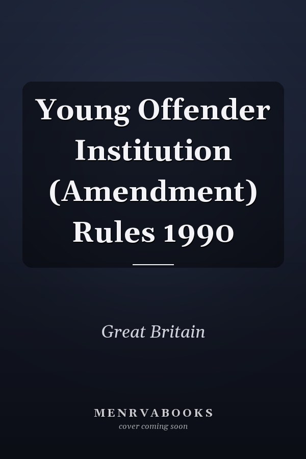 Young Offender Institution (Amendment) Rules 1990