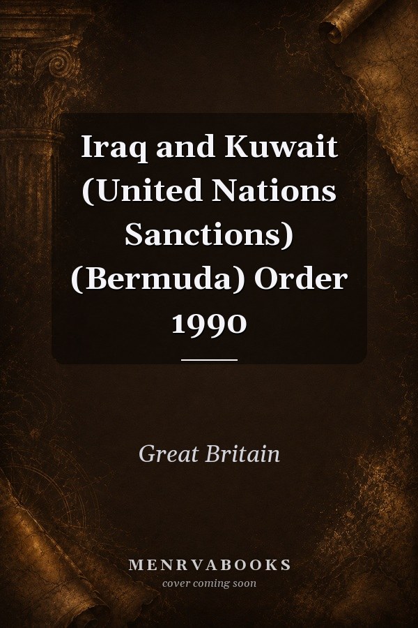 Iraq and Kuwait (United Nations Sanctions) (Bermuda) Order 1990