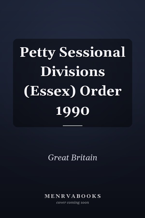 Petty Sessional Divisions (Essex) Order 1990