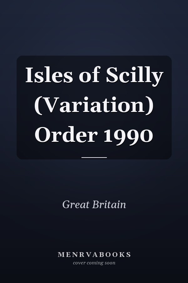 Isles of Scilly (Variation) Order 1990