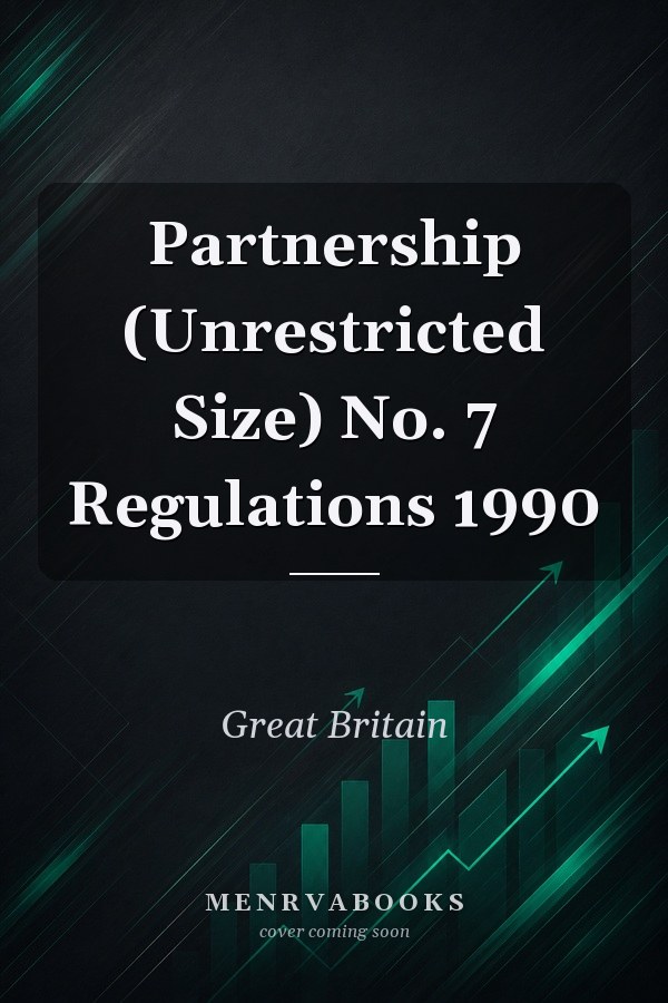 Partnership (Unrestricted Size) No. 7 Regulations 1990