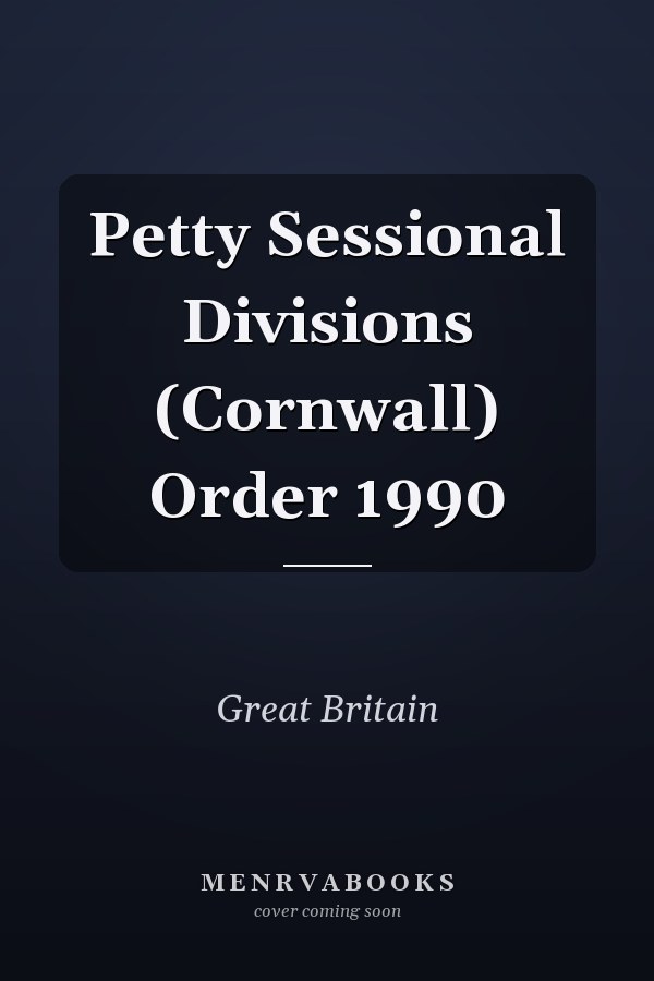 Petty Sessional Divisions (Cornwall) Order 1990