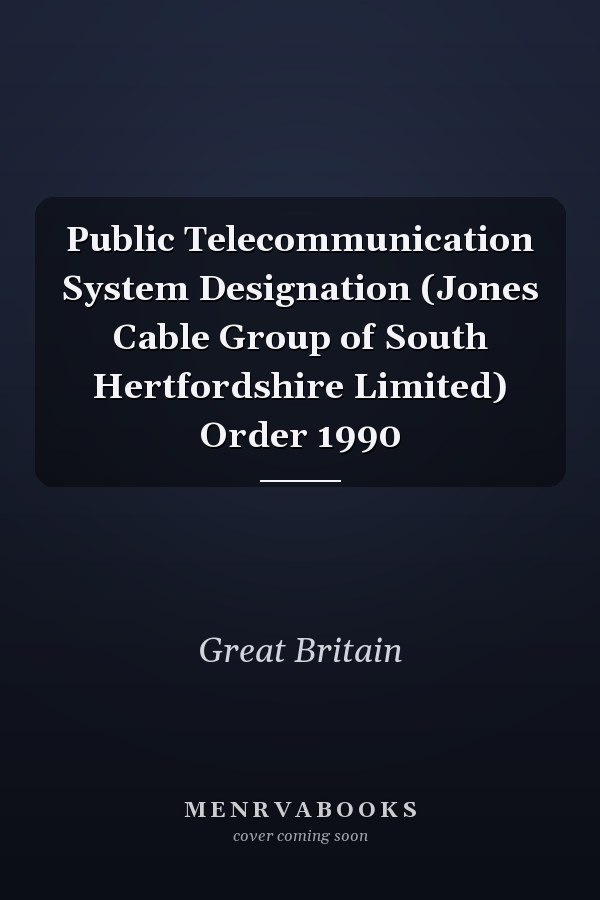 Public Telecommunication System Designation (Jones Cable Group of South Hertfordshire Limited) Order 1990
