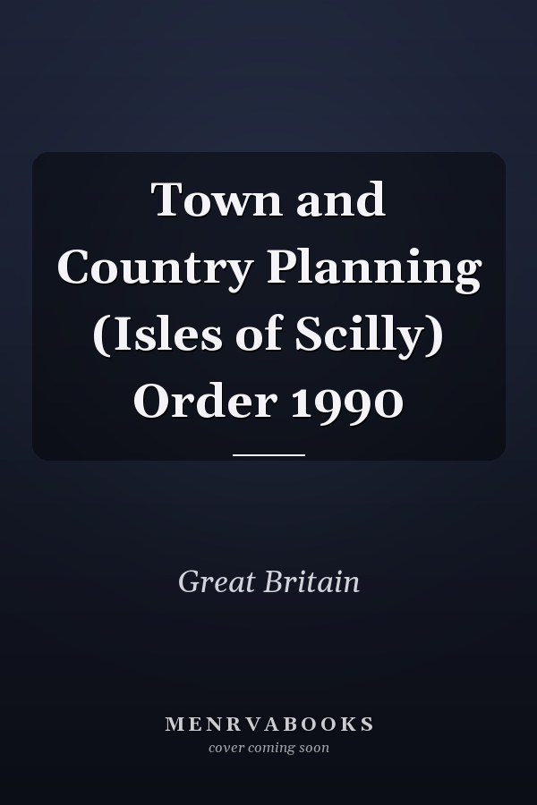 Town and Country Planning (Isles of Scilly) Order 1990