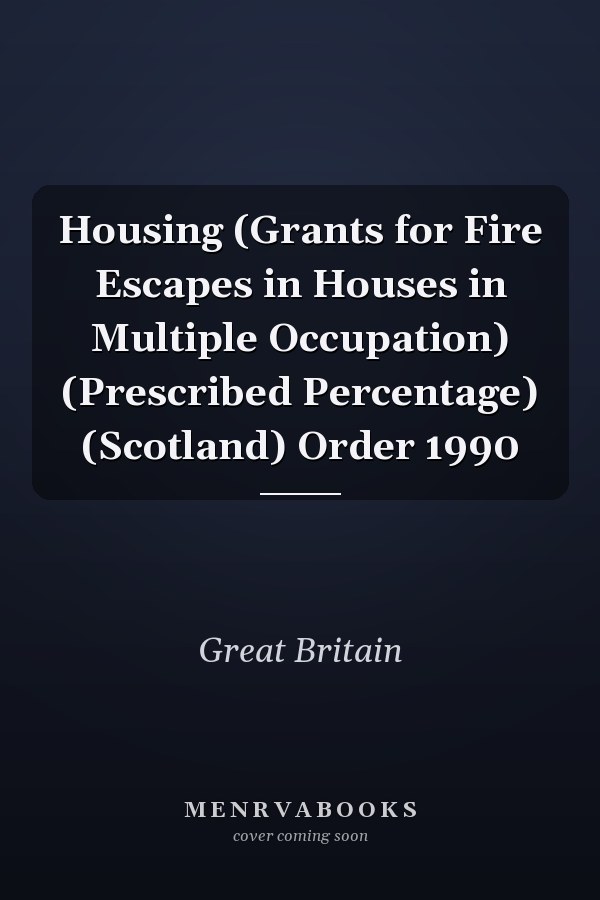 Housing (Grants for Fire Escapes in Houses in Multiple Occupation) (Prescribed Percentage) (Scotland) Order 1990