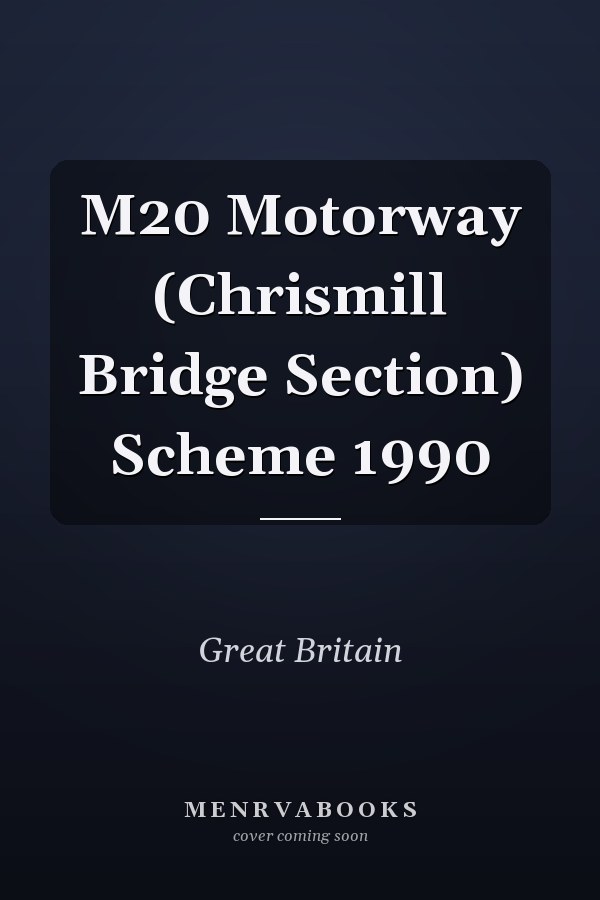M20 Motorway (Chrismill Bridge Section) Scheme 1990